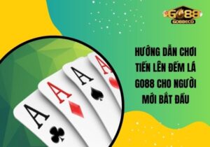 tiến lên đếm lá Go88